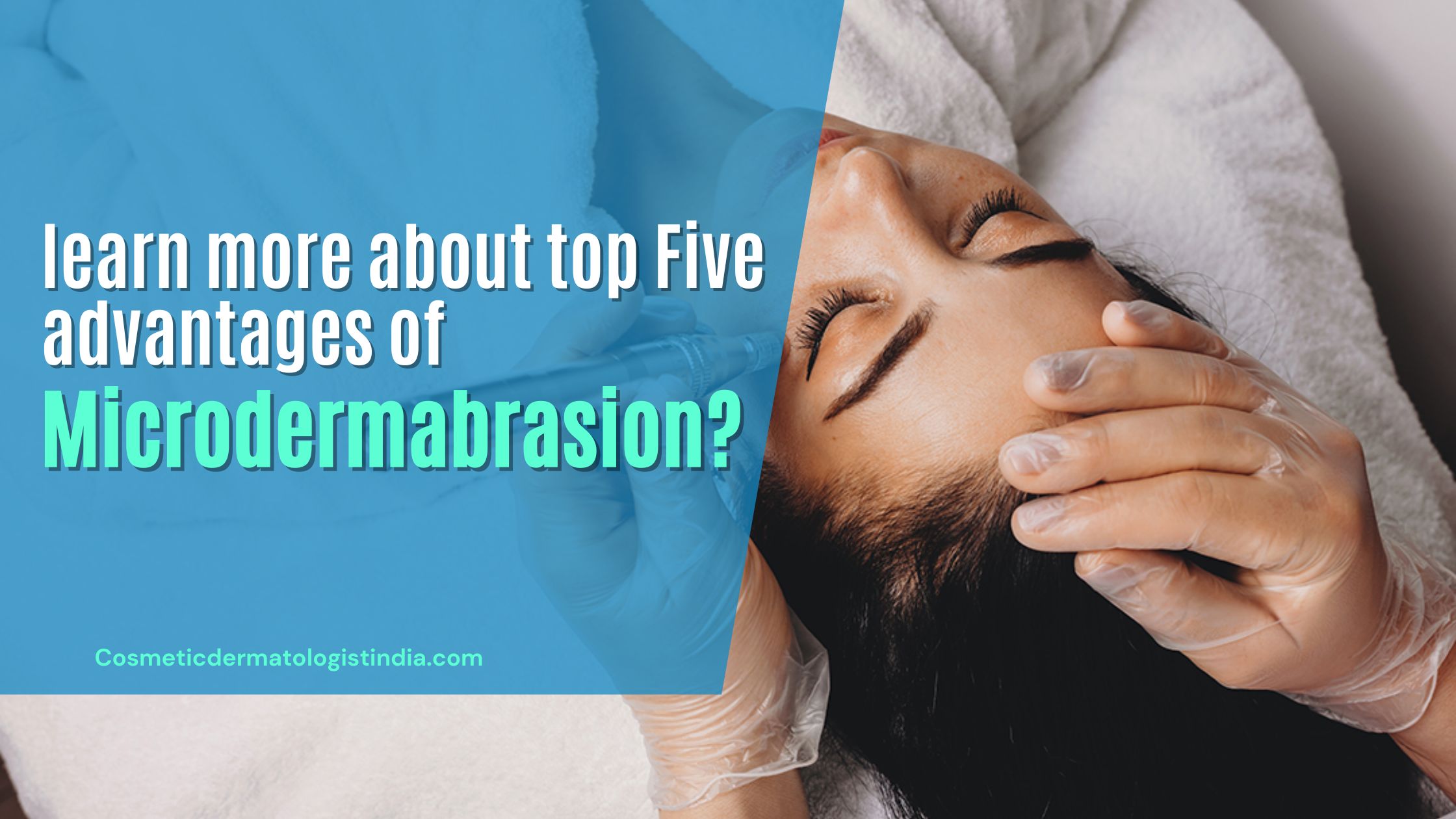 Advantages Of Microdermabrasion