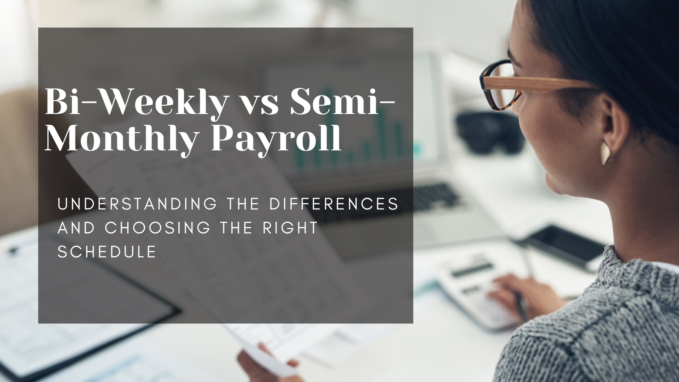 Bi Weekly Or Semi Monthly