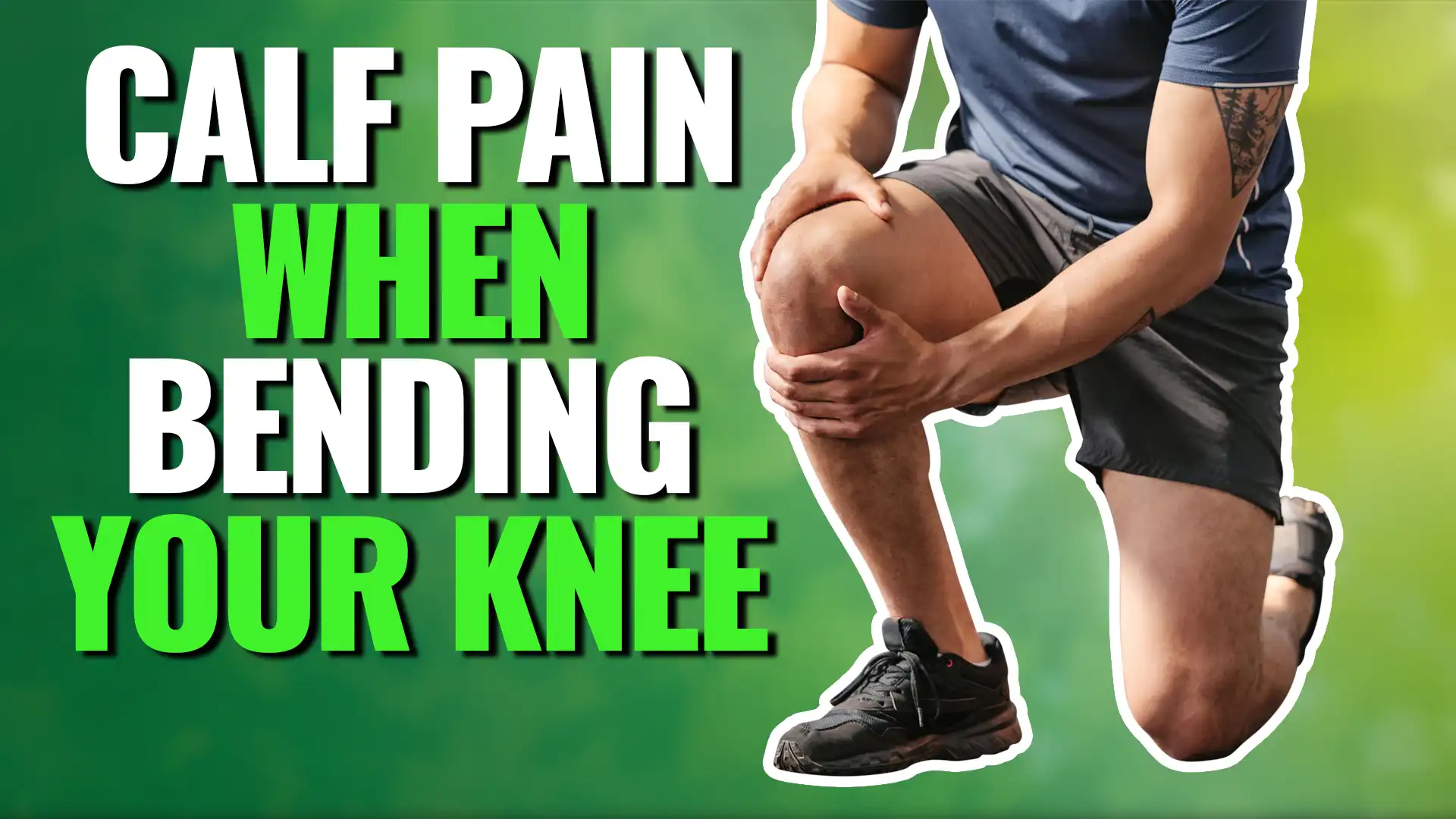 Calf Pain Under Knee