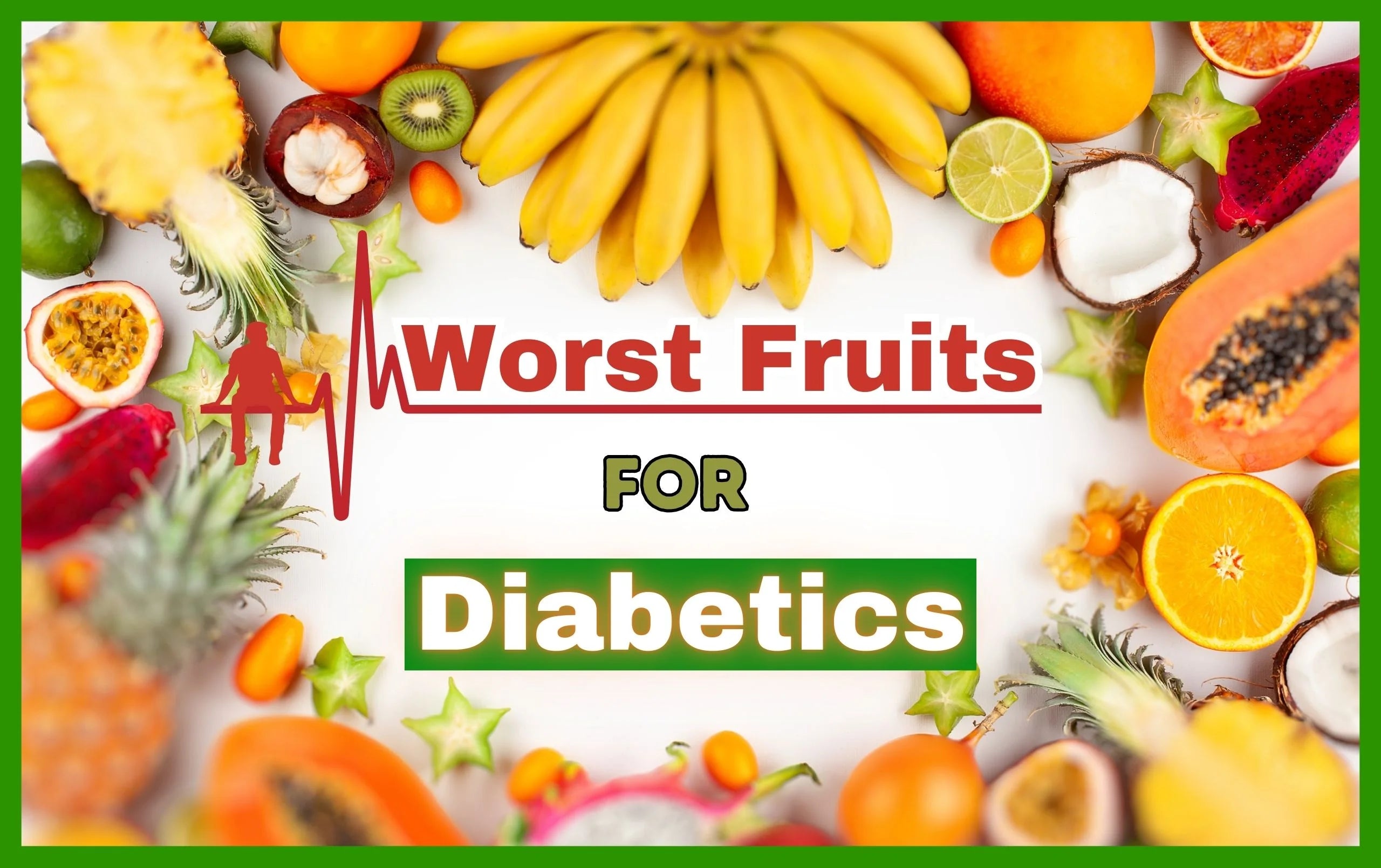 Fruits To Avoid With Diabetes