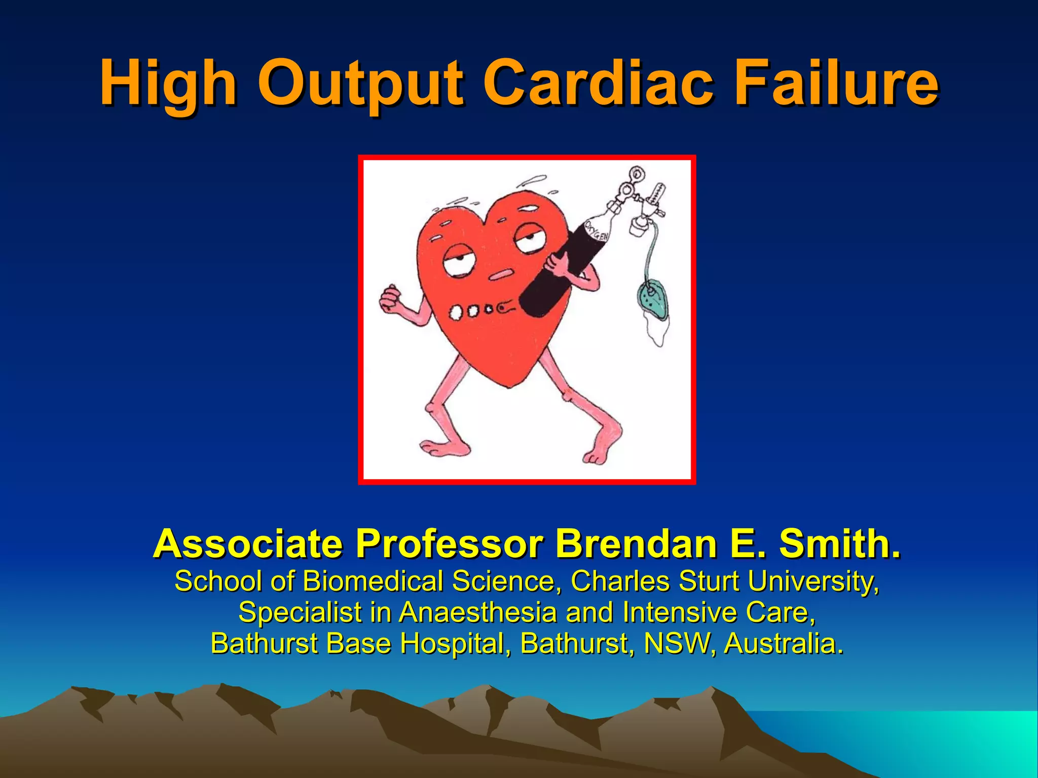 High Output Cardiac Failure