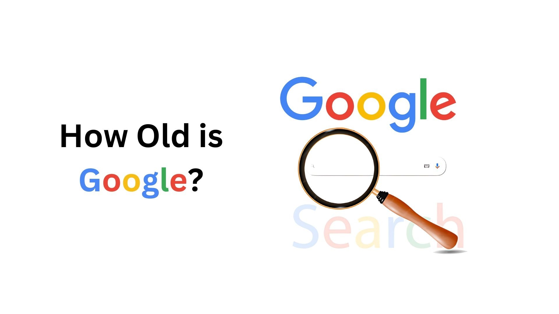 How Old Is Google