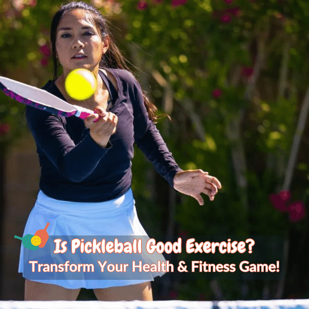 Is Pickleball Good Exercise