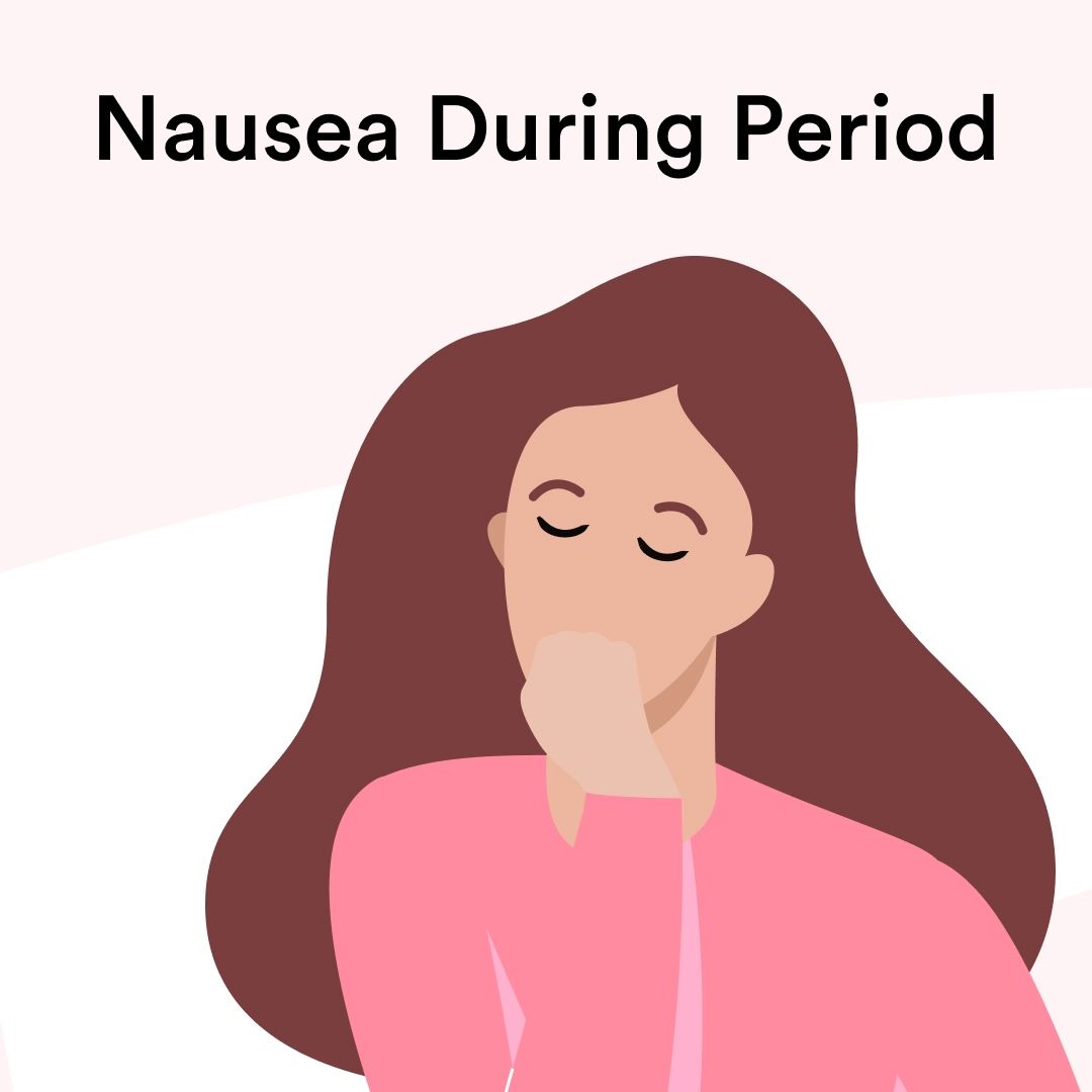 Nauseous Before Period