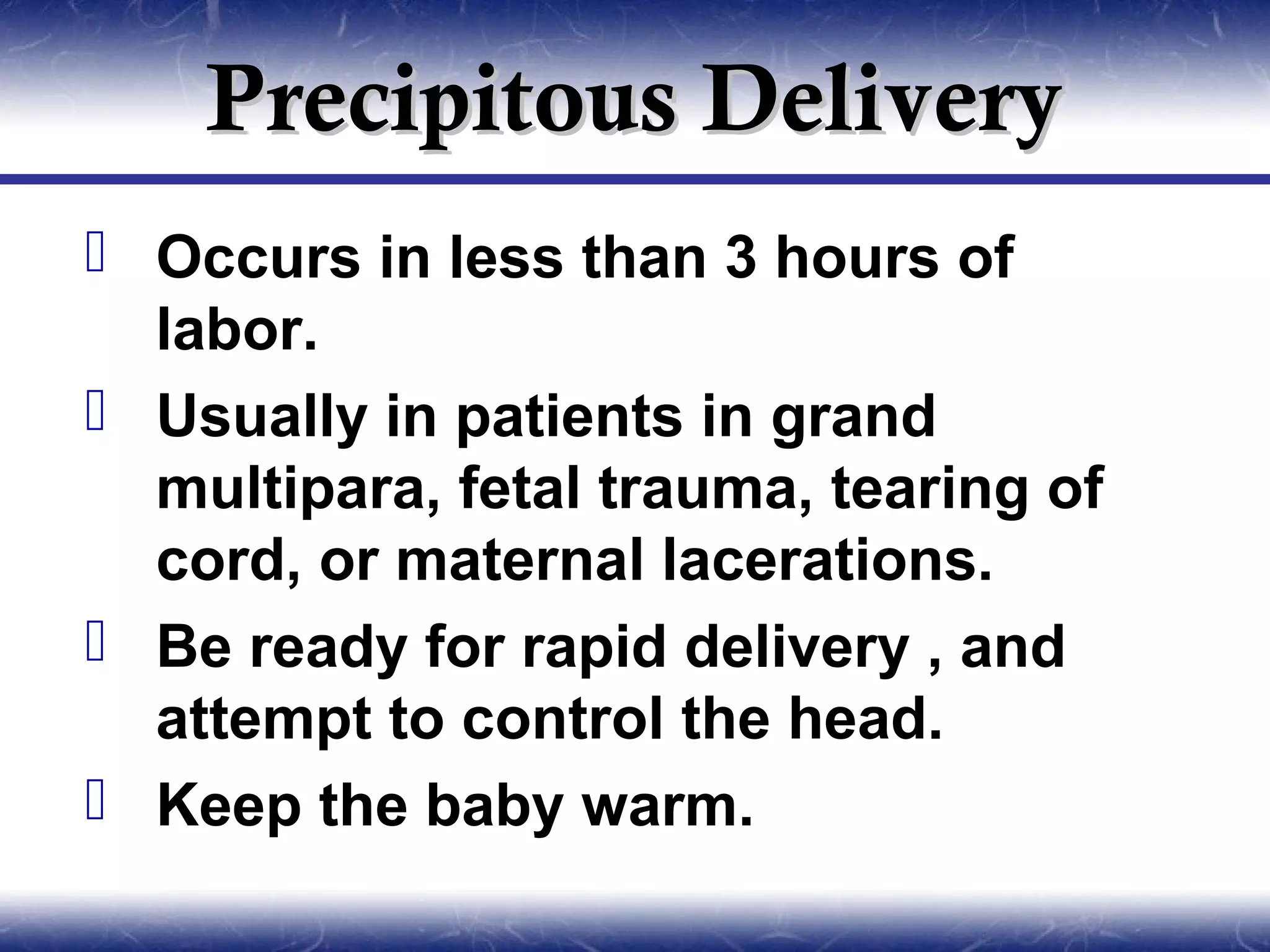 Precipitous Labor Delivery