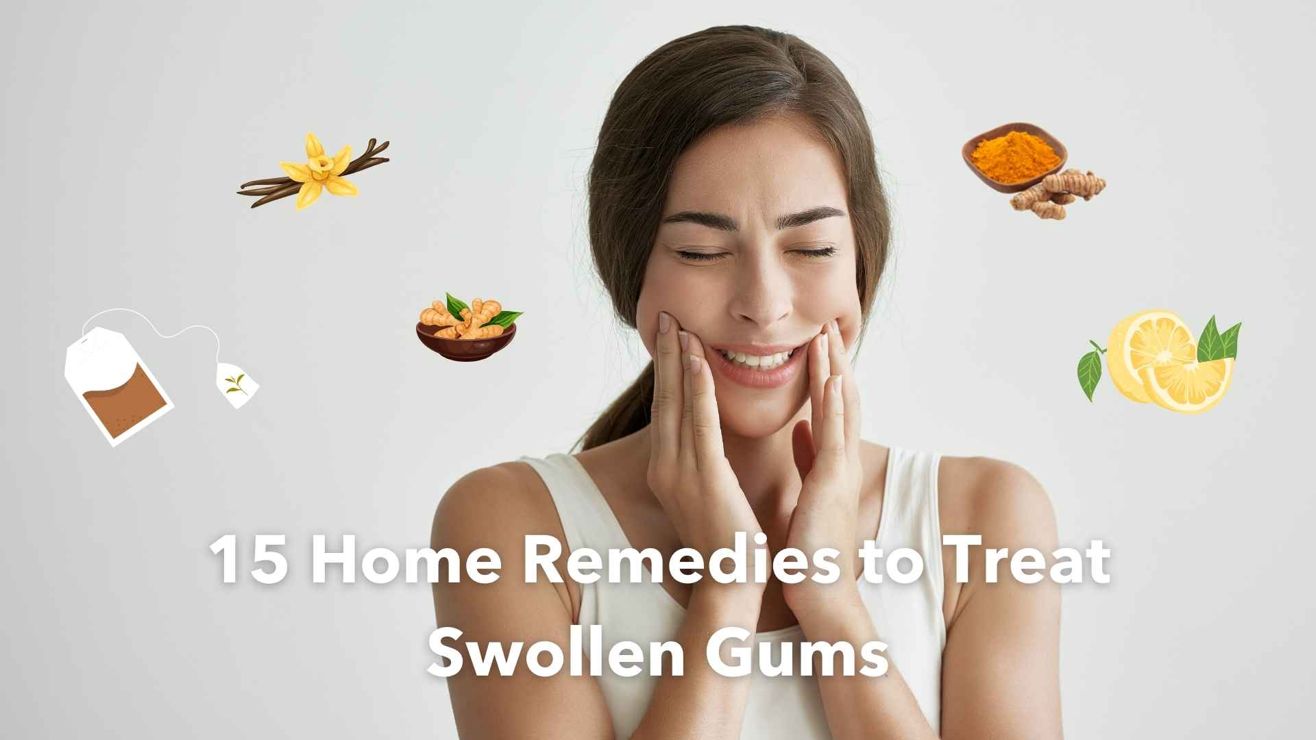 Swollen Gums Treatment Home Remedies