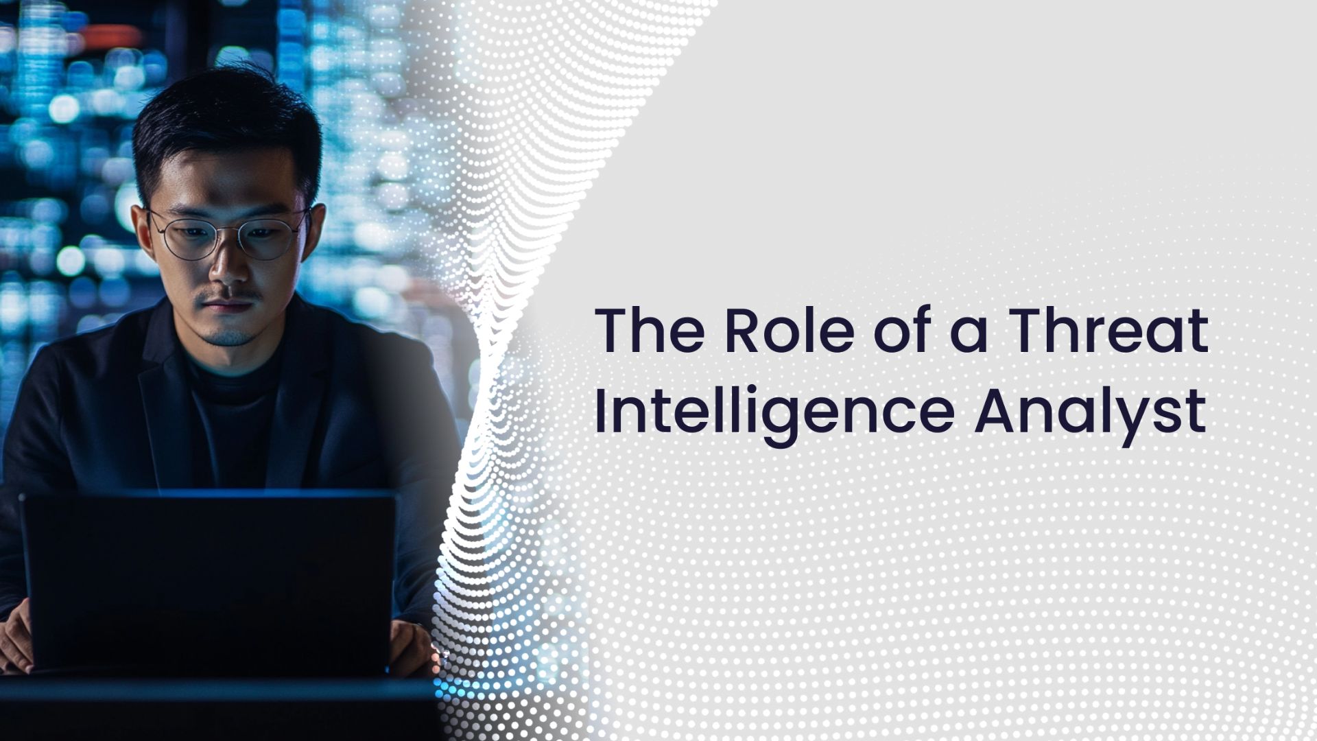 Threat Intelligence Analyst