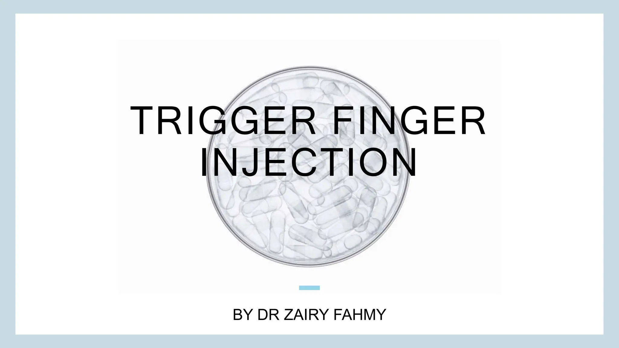 Trigger Finger Injection