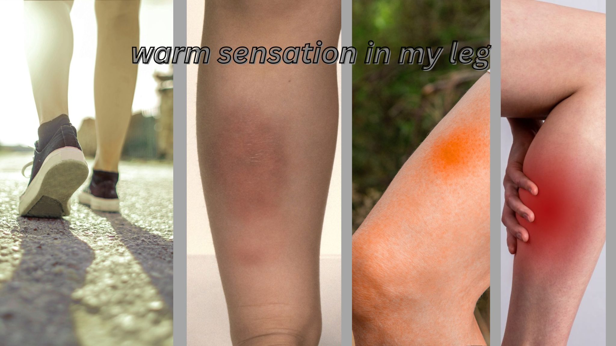 Warm Feeling Inside Leg