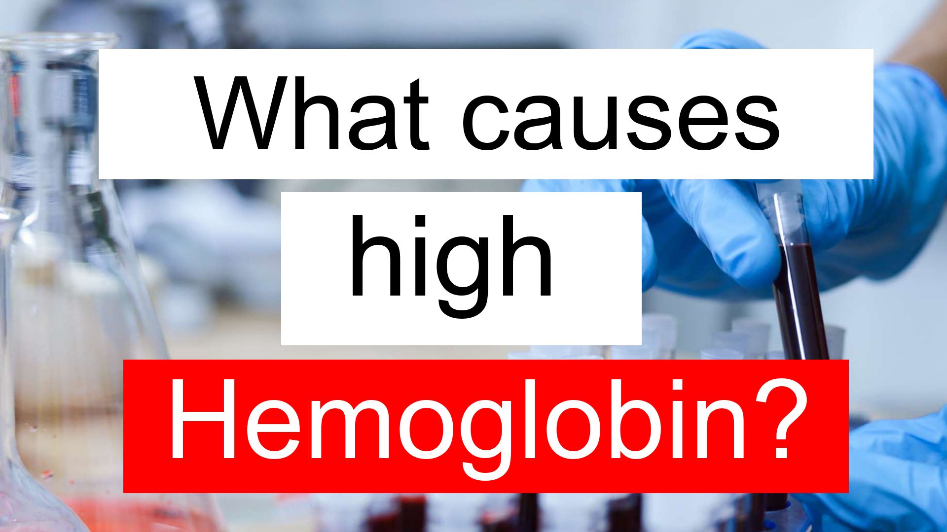 What Causes High Hemoglobin