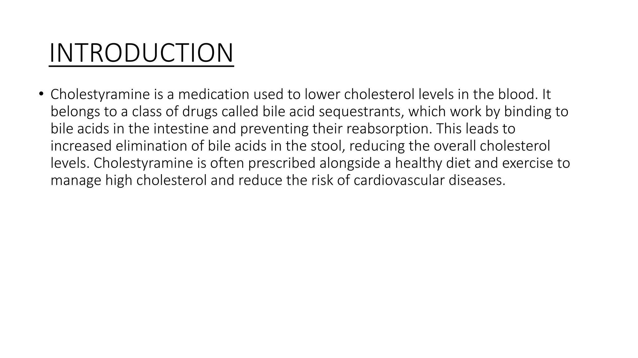What Is Cholestyramine Used For