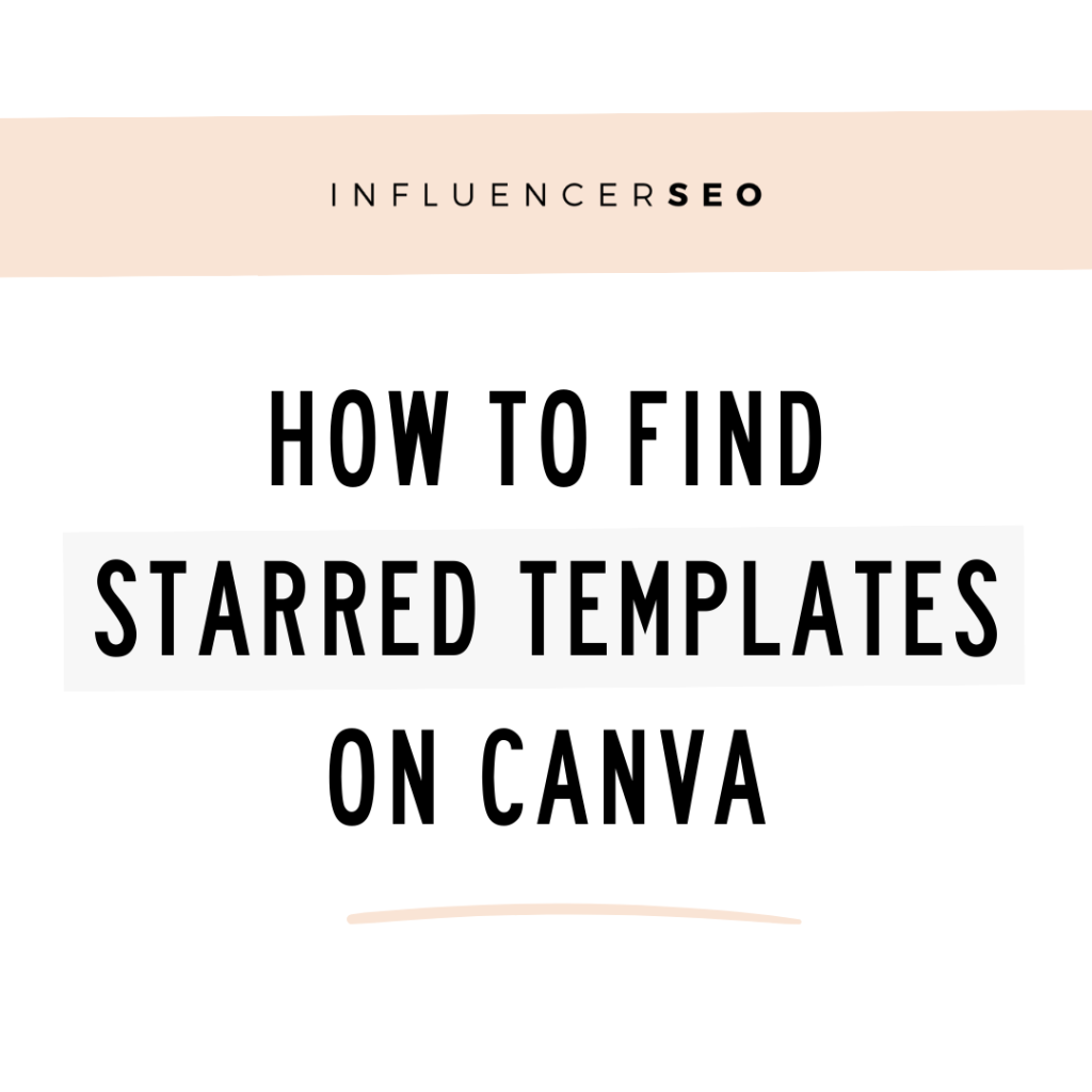 Where To Find Starred Templates On Canva